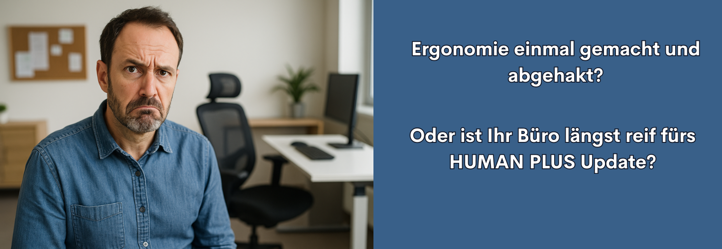 Header - HUMAN PLUS Update zeigt skeptischen Mitarbeiter in modernem Büro mit ergonomischem Arbeitsplatz